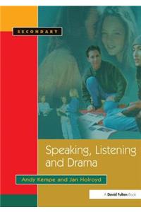 Speaking, Listening and Drama