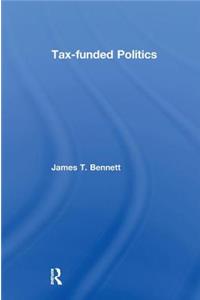 Tax-funded Politics