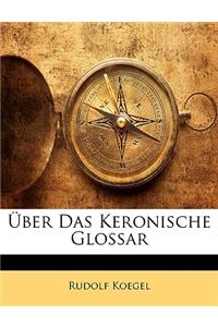 Uber Das Keronische Glossar