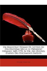 Magistrat Homme de Lettres Au Dix-Huitime Sicle