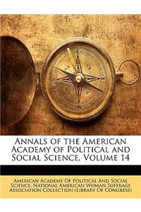 Annals of the American Academy of Political and Social Science, Volume 14