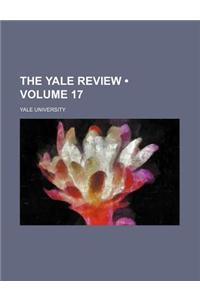The Yale Review (Volume 17)
