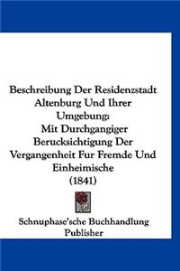 Beschreibung Der Residenzstadt Altenburg Und Ihrer Umgebung