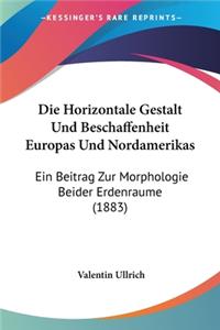 Horizontale Gestalt Und Beschaffenheit Europas Und Nordamerikas