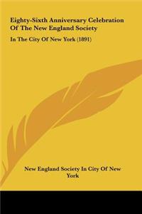 Eighty-Sixth Anniversary Celebration of the New England Society
