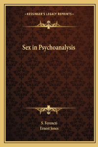 Sex in Psychoanalysis