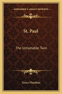 St. Paul: The Untamable Twin
