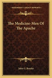 Medicine-Men of the Apache
