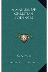 A Manual of Christian Evidences