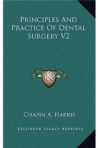 Principles and Practice of Dental Surgery V2