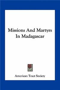 Missions and Martyrs in Madagascar