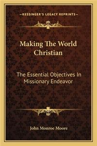 Making the World Christian