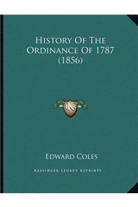 History Of The Ordinance Of 1787 (1856)