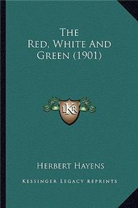 The Red, White And Green (1901)