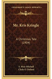 Mr. Kris Kringle