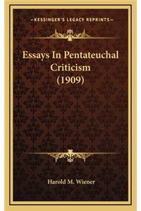 Essays in Pentateuchal Criticism (1909)