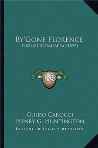 By'gone Florence