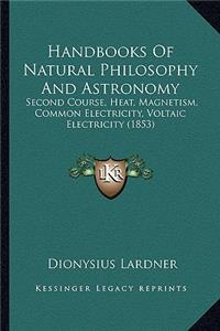 Handbooks of Natural Philosophy and Astronomy
