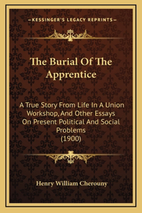 The Burial Of The Apprentice