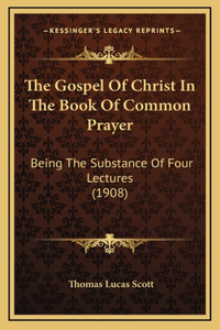 The Gospel Of Christ In The Book Of Common Prayer