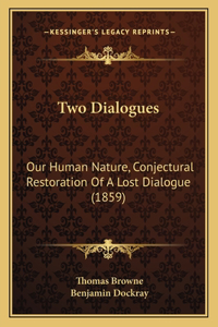 Two Dialogues