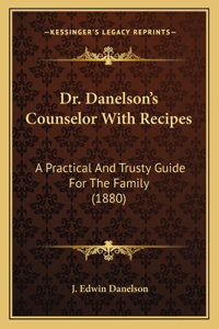 Dr. Danelson's Counselor With Recipes