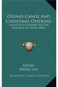 Ouina's Canoe And Christmas Offering