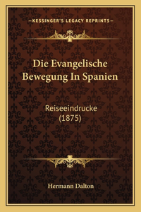 Die Evangelische Bewegung In Spanien