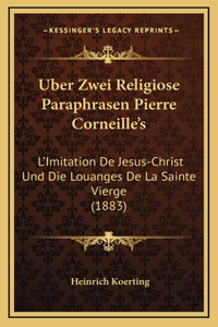 Uber Zwei Religiose Paraphrasen Pierre Corneille's