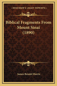 Biblical Fragments From Mount Sinai (1890)