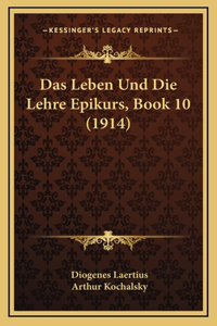 Leben Und Die Lehre Epikurs, Book 10 (1914)