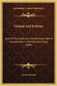 Vinland And Its Ruins