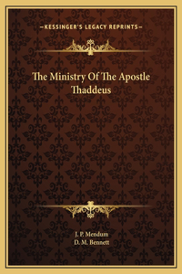 The Ministry Of The Apostle Thaddeus