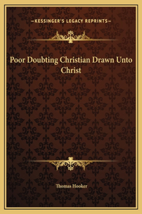 Poor Doubting Christian Drawn Unto Christ