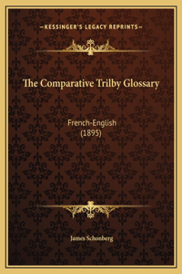 The Comparative Trilby Glossary