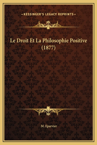 Le Droit Et La Philosophie Positive (1877)