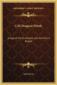 Colt Dragoon Pistols