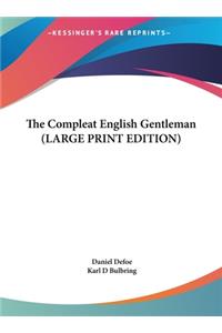 The Compleat English Gentleman