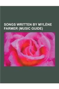Songs Written by Mylene Farmer (Music Guide)