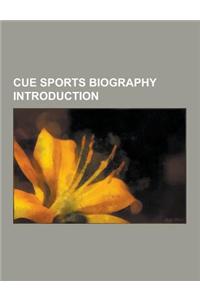 Cue Sports Biography Introduction: Kelly Fisher, Pankaj Advani, Alfredo de Oro, Niels Feijen, Ralf Souquet, Willie Hoppe, Darren Appleton, Wu Chia-Chi