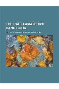 The Radio Amateur's Hand Book