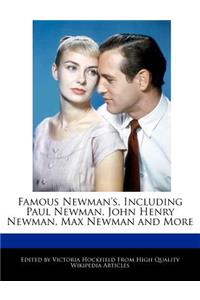 Famous Newman's, Including Paul Newman, John Henry Newman, Max Newman and More