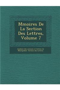 M Moires de La Section Des Lettres, Volume 7