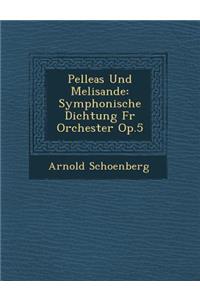 Pelleas Und Melisande