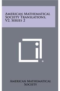 American Mathematical Society Translations, V2, Series 2