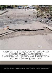 A Guide to Seismology