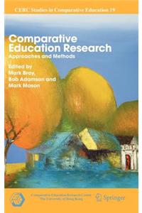Comparative Education Research: Approaches and Methods