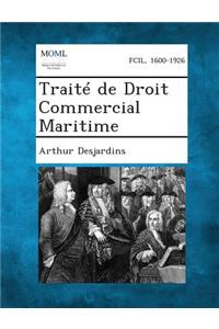 Traite de Droit Commercial Maritime