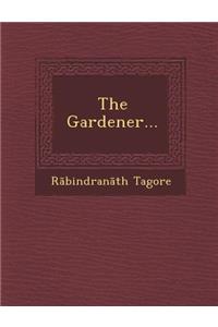 The Gardener...