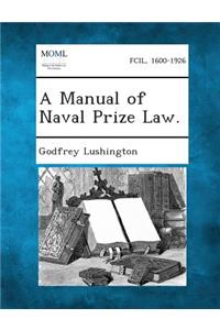 Manual of Naval Prize Law.